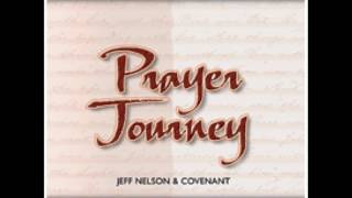 03 Jeff Nelson & Covenant Lord, Listen To Your Children