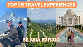 Asia's BEST Travel Experiences | Our TOP 25 Travel Experiences From 9 Months In Asia