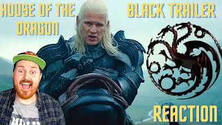 House of the Dragons Season 2 Black Trailer Reaction