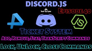 How To Make Discord.JS BOT | Episode 40 - Ticket System(Using Reaction And Command) | Tech Tip Cyber