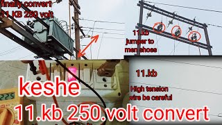 how to 11.kb to 250 v journey,very dangerous, kaise aata hai 11.kbse 250 volt Tak