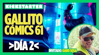 Día 2: ¡Publicaremos Gallito Cómics 61 ¡Lo mejor del CÓMIC MEXICANO! Invitado: Gabo Sosa