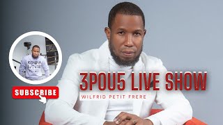 3POU5 Live Show With Wilfrid P | October 21st, 2024