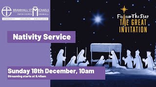 Sunday 18th December 2022 -  Nativity Service