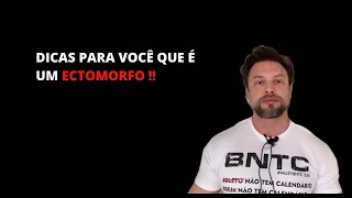 Melhores dicas para um ectomorfo !!!