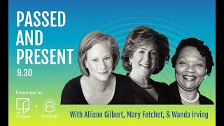 Passed and Present with Allison Gilbert, Mary Fetchet, and Wanda Irving