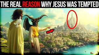 4 REASONS Why God LET the Devil Tempt Jesus That Many Don't Know