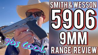 ￼Smith & Wesson 5906 Range Review.