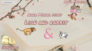 Aura Moral Story : Lion and Rabbit -An Eye Opening Story - Be Smart