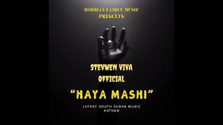 HAYA MASHI official audio by SteVwen Viva Official