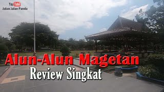 Alun Alun Kabupaten Magetan Review Singkat