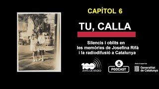 "TU, CALLA". CAPÍTOL 6. EAJ1 RÀDIO BARCELONA