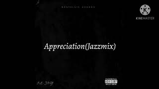 Al-Jay - Appreciation(Jazzmix)