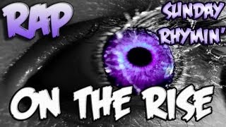 RAP ♪ On the Rise | Sunday RHYMIN' Commentary