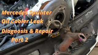 Mercedes Sprinter Engine Oil Cooler Leak - Diagnosis & Repair Part 2 / Intake manifold removal