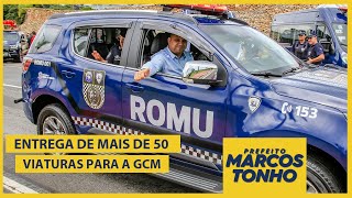 ENTREGA DE MAIS DE 50 NOVAS VIATURAS PARA A GCM 👮‍♂️👮‍♀️