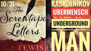 C.S. Lewis Screwtape Letters 10 - Nietzsche's Ubermensch | Dostoevsky's Underground Man - Contempt