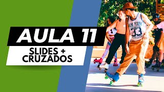 Roller Dance para Iniciantes - Aula 11 - Slides + Crossings