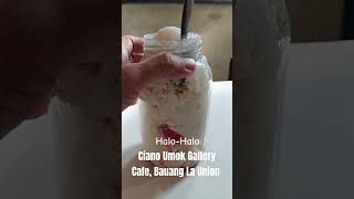 Halo-Halo / Ciano Umok Gallery Cafe, #travel #asiancity  Bauang La Union