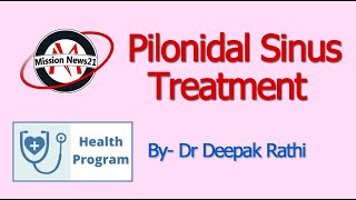 Health Program #1 : Pilonidal Sinus by Dr Deepak Rathi