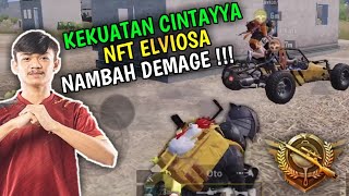 KEKUATAN CINTA NFT ELVIOSA NAMBAH DEMAGE GA ADA OBAT !!! PUBG MOBILE INDONESIA | Dandimosaja