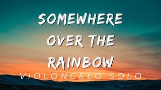 OFFICIAL CELLO COVER Somewhere over the Rainbow - Israel "IZ" Kamakawiwoʻole