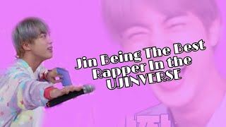 Jin as the best rapper in the ujinverse