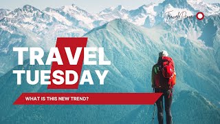 What is the Travel Tuesday Trend? Some Helpful Tips!