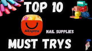 My Top Ten AliExpress Nail Supplies ( Affordable Nail Art )