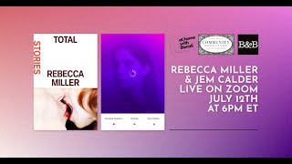 Literati, Books & Books, Community Bookstore Present: Rebecca Miller & Jem Calder, w/ Jessie Gaynor