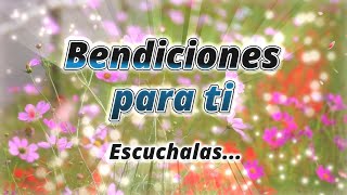 Bendiciones para ti hoy, bello mensaje para alegrar tu día