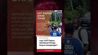 KSTP PAPUA SANGAT KEJAM!