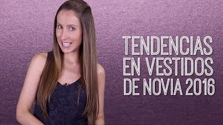 Tendencias en vestidos de novia 2016 - El Blog De María José