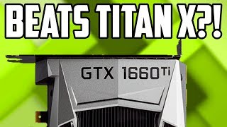 GTX 1660 ti Benchmarks Leaked! | (GTX 1660 ti Leaks and Information!)