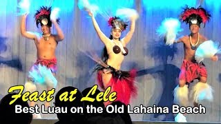 FEAST AT LELE - The best Luau on Old Lahaina Beach, MAUI, HAWAII