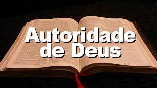 BÍBLIA AUTORIDADE DE DEUS