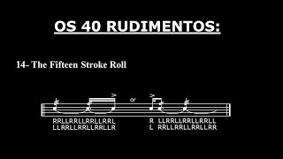 Os 40 Rudimentos - #14 - The Fifteen Stroke Roll