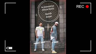 Dj Smoke & Emmanuel (Eman)  ft Razmik Amyan - Im Amenasirun (Remix)