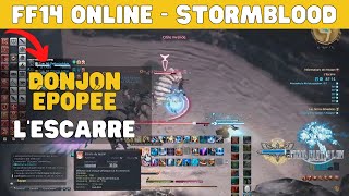 🚨 FF XIV Online Stormblood - Donjon L'Escarre - Job Paladin - Vue de Tank