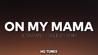 Victoria Monét - On My Mama (Audio/Lyrics) 🎵 | on my hood i look fly i look good (Remix)