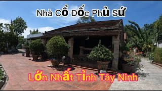 KHÁM PHÁ NHÀ CỔ ĐỐC PHỦ SỨ | LỚN NHẤT TỈNH TÂY NINH | THAM QUAN DU LỊCH | GIÁC TÙNG