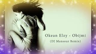 Okean Elzy - Obijmi (DJ Mansour Remix)