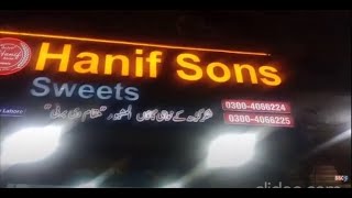 Hanif Sons Sweets - "مقام دی برفی" making its space in the grand city of Lahore - Dharam Pura