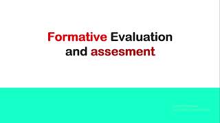 Understanding Formative Evaluation and assessment