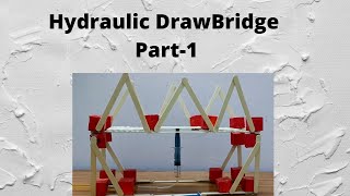 Hydraulic DrawBridge part- 2