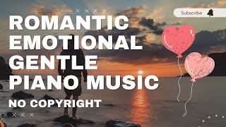 ❤️​😍​ Romantic Emotional Gentle Piano music (No copyright Music) | Love Story