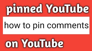 Apni video par apna comment pin kaise kare | how to pin comments on YouTube