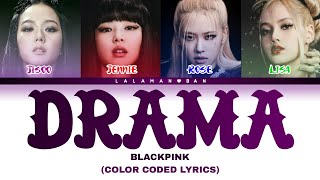 (AI cover) BLACKPINK 'Drama' Lyrics (color coded lyrics)