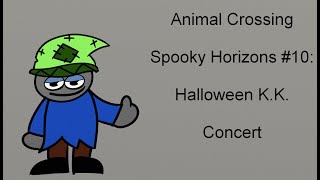 Animal Crossing Spooky Horizons #10; Halloween K.K. Concert