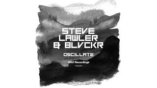 Steve Lawler & Blvckr  Oscillate  Hassler Tribal2000 Remix